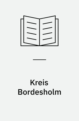 Kreis Bordesholm : Findbuch des Bestandes Abt. 320 Bordesholm