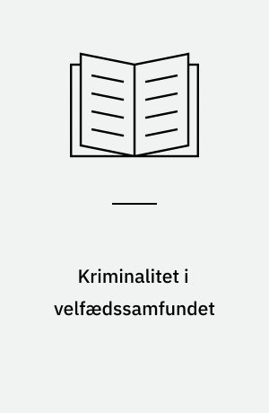 Kriminalitet i velfædssamfundet