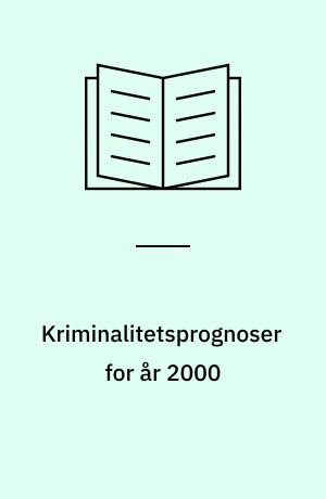 Kriminalitetsprognoser for år 2000