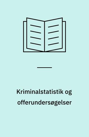 Kriminalstatistik og offerundersøgelser