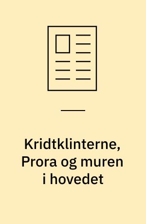 Kridtklinterne, Prora og muren i hovedet