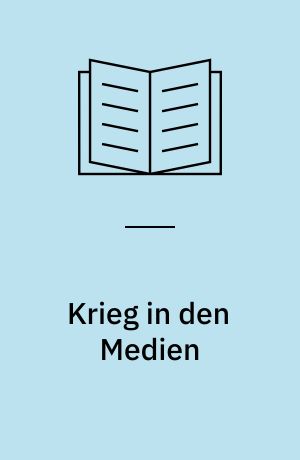 Krieg in den Medien