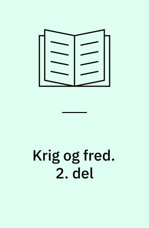 Krig og fred. 2. del