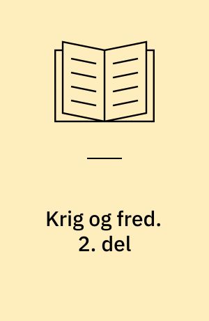 Krig og fred. 2. del