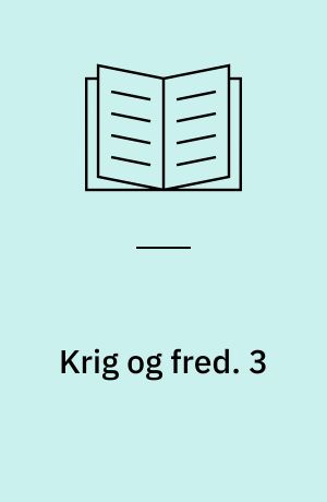 Krig og fred. 3