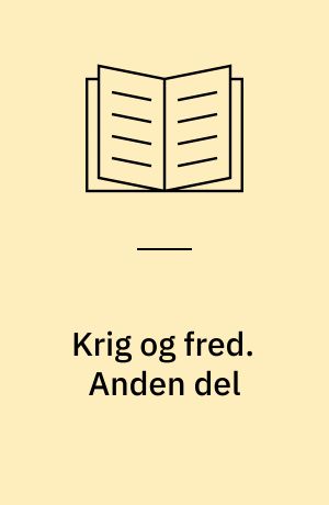 Krig og fred. Anden del