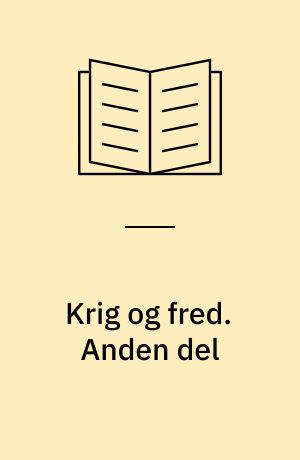 Krig og fred. Anden del