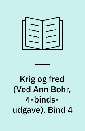 Krig og fred. Bind 4