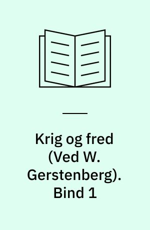 Krig og fred. Bind 1