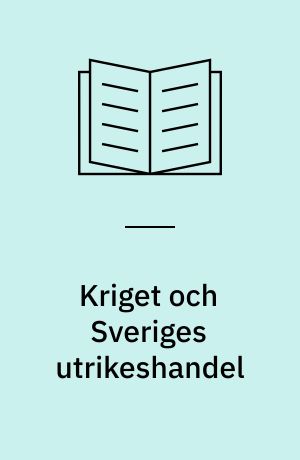 Kriget och Sveriges utrikeshandel