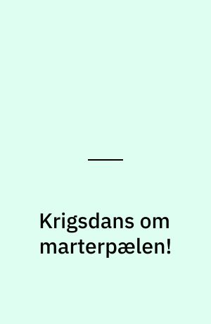 Krigsdans om marterpælen!