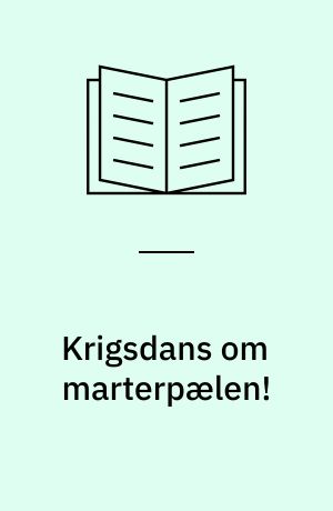 Krigsdans om marterpælen!