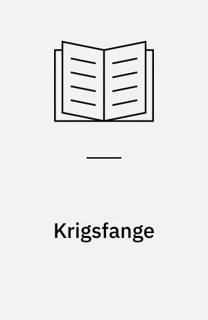 Krigsfange : gennem russiske lejre - Ternopol, Donbas, Stalino