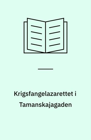 Krigsfangelazarettet i Tamanskajagaden