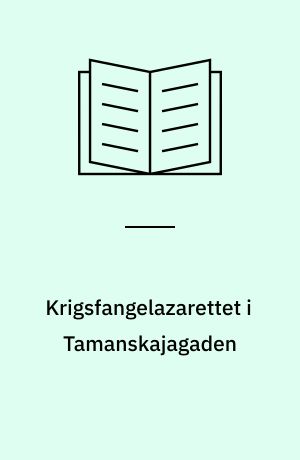 Krigsfangelazarettet i Tamanskajagaden