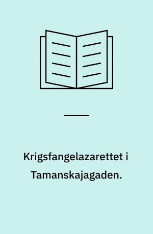 Krigsfangelazarettet i Tamanskajagaden