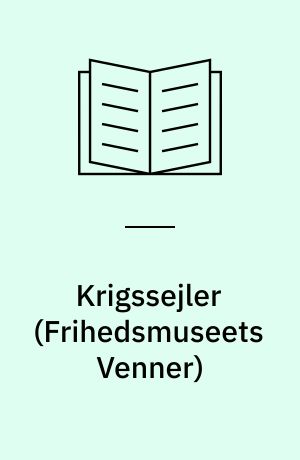 Krigssejler : oplevelser fra verdenshavene