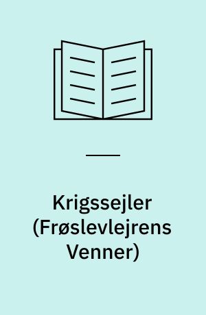 Krigssejler : oplevelser fra verdenshavene