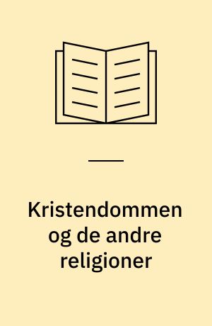 Kristendommen og de andre religioner