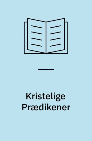 Kristelige Prædikener eller Søndagsbog