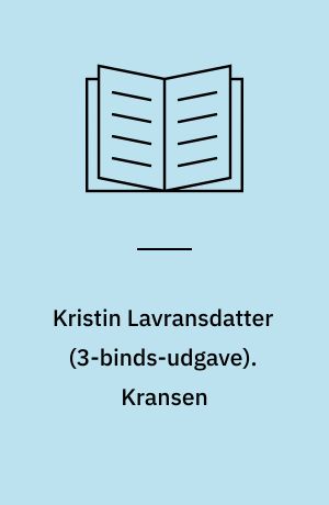 Kristin Lavransdatter. Kransen
