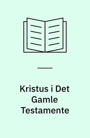 Kristus i Det Gamle Testamente