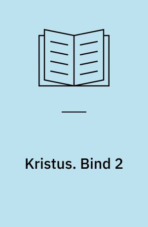 Kristus. Bind 2