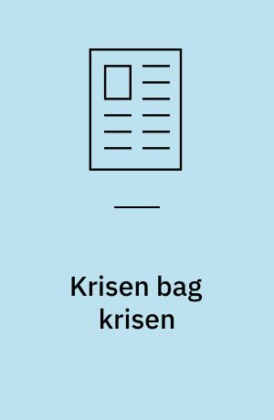 Krisen bag krisen