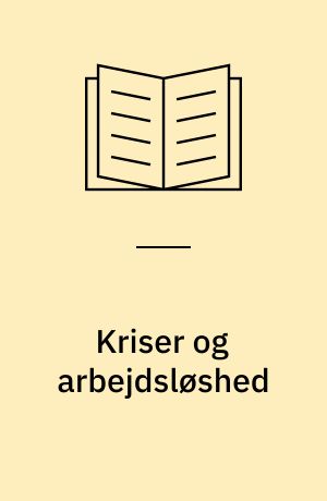 Kriser og arbejdsløshed