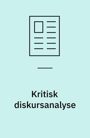 Kritisk diskursanalyse : det videnskabsteoretiske udgangspunkt