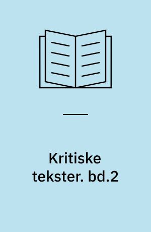 Kritiske tekster. bd.2 : Biografisk/ eksistentialistisk/ idéhistorisk