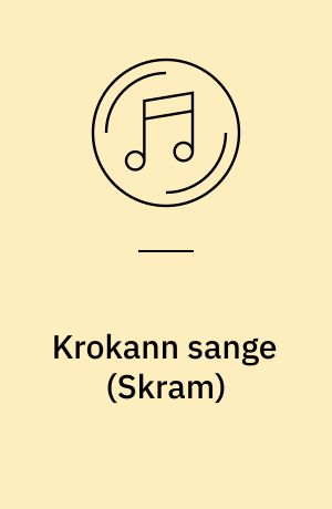 Krokann sange: Sange for kor: Kvintet for fløjte, obo, klarinet, horn og fagot, opus 35: Variationer over en norsk folketone, opus 5