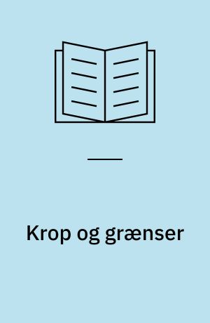 Krop og grænser : idræt og oplevelse