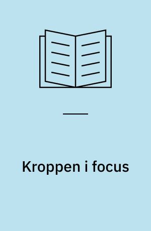 Kroppen i focus : et essay om Sport