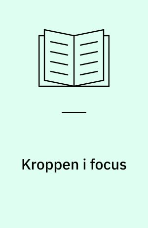 Kroppen i focus : et essay om Sport