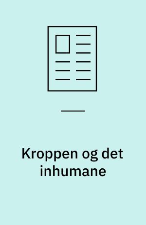 Kroppen og det inhumane