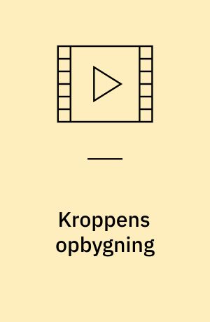 Kroppens opbygning