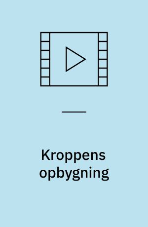 Kroppens opbygning