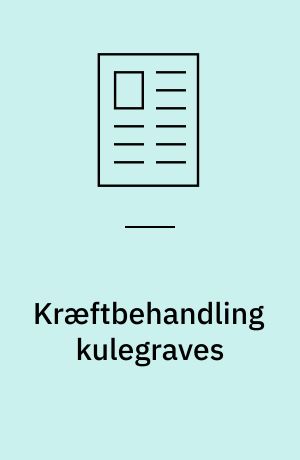 Kræftbehandling kulegraves