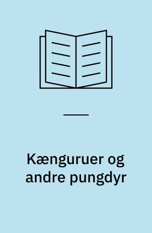 Kænguruer og andre pungdyr