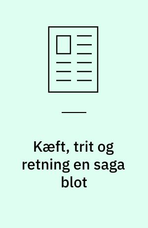 Kæft, trit og retning en saga blot