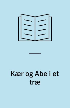 Kær og Abe i et træ