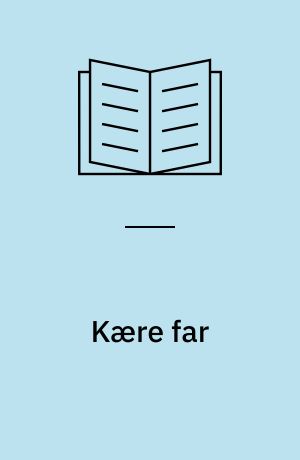 Kære far