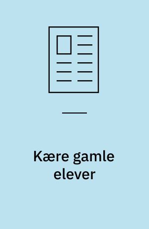 Kære gamle elever