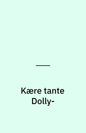 Kære tante Dolly-