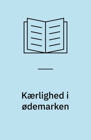 Kærlighed i ødemarken