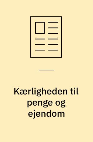 Kærligheden til penge og ejendom