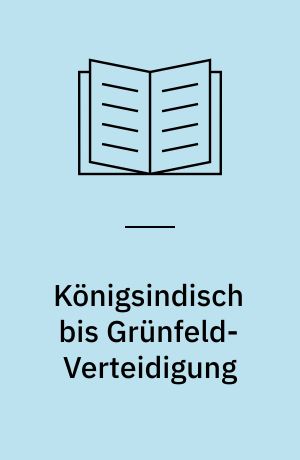 Königsindisch bis Grünfeld-Verteidigung