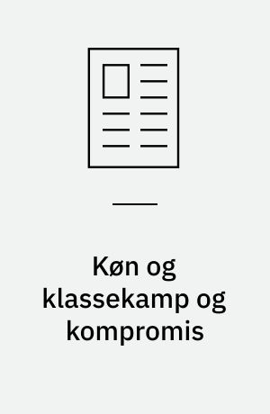 Køn og klassekamp og kompromis : historien om de faglige klubber på Radiometer ca. 1960-1994