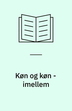 Køn og køn - imellem